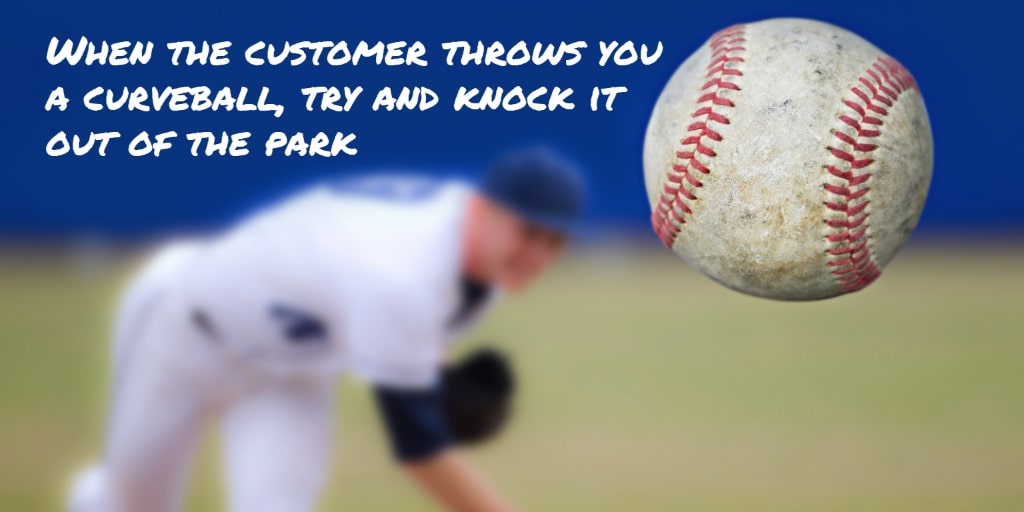 Great customer service requires handling the odd curveball